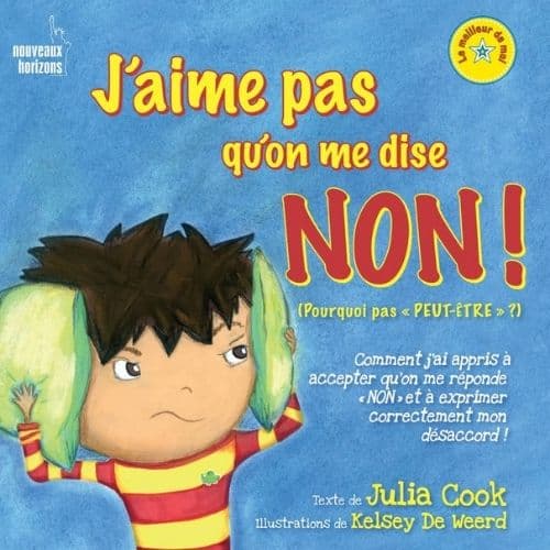 J'aime pas qu'on me dise non !